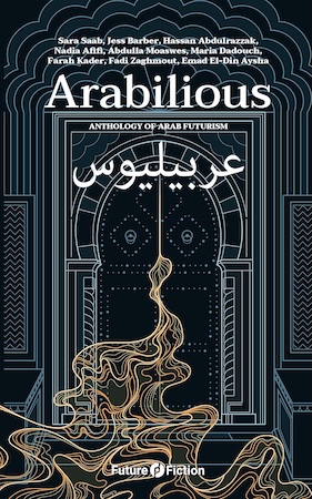 Arabilious: Anthology of Arab Futurism