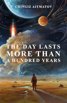 The Day Lasts More than a Hundred Years