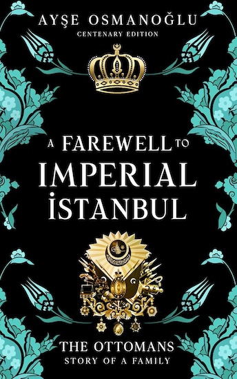 A Farewell To Imperial Istanbul