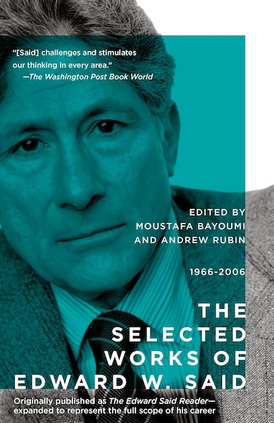 The Selected Works of Edward Said, 1966 - 2006